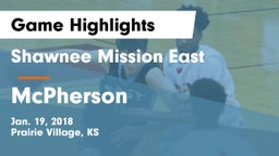 Shawnee Mission East  vs McPherson  Game Highlights - Jan. 19, 2018