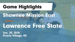 Shawnee Mission East  vs Lawrence Free State  Game Highlights - Jan. 20, 2018