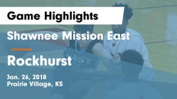Shawnee Mission East  vs Rockhurst  Game Highlights - Jan. 26, 2018