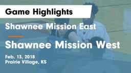 Shawnee Mission East  vs Shawnee Mission West Game Highlights - Feb. 13, 2018