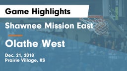 Shawnee Mission East  vs Olathe West   Game Highlights - Dec. 21, 2018