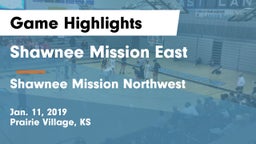 Shawnee Mission East  vs Shawnee Mission Northwest  Game Highlights - Jan. 11, 2019