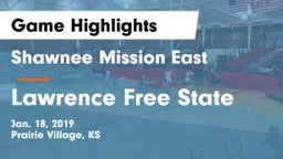 Shawnee Mission East  vs Lawrence Free State  Game Highlights - Jan. 18, 2019