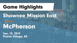 Shawnee Mission East  vs McPherson  Game Highlights - Jan. 19, 2019