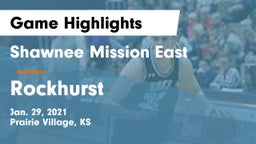 Shawnee Mission East  vs Rockhurst  Game Highlights - Jan. 29, 2021
