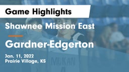 Shawnee Mission East  vs Gardner-Edgerton  Game Highlights - Jan. 11, 2022