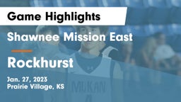 Shawnee Mission East  vs Rockhurst  Game Highlights - Jan. 27, 2023