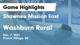 Shawnee Mission East  vs Washburn Rural  Game Highlights - Dec. 7, 2023