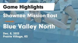 Shawnee Mission East  vs Blue Valley North  Game Highlights - Dec. 8, 2023