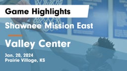 Shawnee Mission East  vs Valley Center  Game Highlights - Jan. 20, 2024