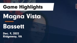 Magna Vista  vs Bassett  Game Highlights - Dec. 9, 2022