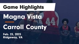Magna Vista  vs Carroll County  Game Highlights - Feb. 23, 2023