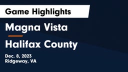 Magna Vista  vs Halifax County  Game Highlights - Dec. 8, 2023