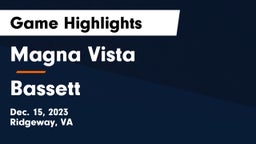 Magna Vista  vs Bassett  Game Highlights - Dec. 15, 2023