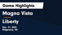 Magna Vista  vs Liberty  Game Highlights - Dec. 21, 2023