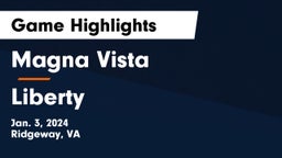 Magna Vista  vs Liberty  Game Highlights - Jan. 3, 2024