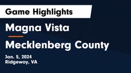 Magna Vista  vs Mecklenberg County  Game Highlights - Jan. 5, 2024