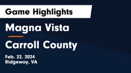 Magna Vista  vs Carroll County  Game Highlights - Feb. 22, 2024