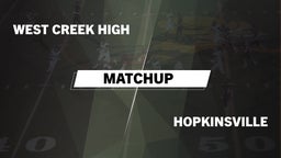 Matchup: West Creek High vs. Hopkinsville  2016