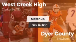 Matchup: West Creek High vs. Dyer County  2017