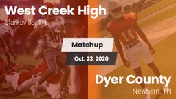 Matchup: West Creek High vs. Dyer County  2020