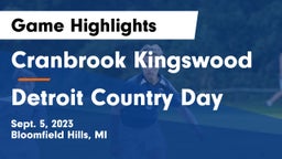 Cranbrook Kingswood  vs Detroit Country Day  Game Highlights - Sept. 5, 2023