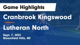 Cranbrook Kingswood  vs Lutheran North Game Highlights - Sept. 7, 2023