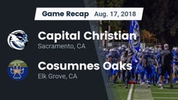 Recap: Capital Christian  vs. Cosumnes Oaks  2018