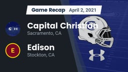 Recap: Capital Christian  vs. Edison  2021