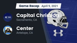 Recap: Capital Christian  vs. Center  2021
