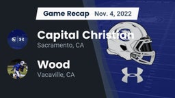 Recap: Capital Christian  vs. Wood  2022