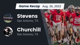 Recap: Stevens  vs. Churchill  2022