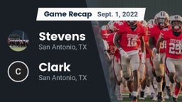 Recap: Stevens  vs. Clark  2022