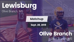 Matchup: Lewisburg vs. Olive Branch  2018