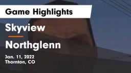 Skyview  vs Northglenn  Game Highlights - Jan. 11, 2022