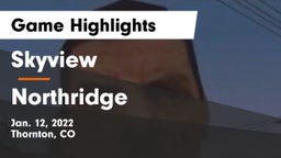Skyview  vs Northridge  Game Highlights - Jan. 12, 2022