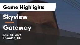 Skyview  vs Gateway  Game Highlights - Jan. 18, 2022