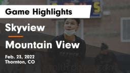 Skyview  vs Mountain View  Game Highlights - Feb. 23, 2022