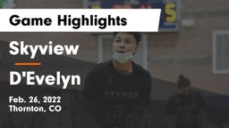 Skyview  vs D'Evelyn  Game Highlights - Feb. 26, 2022
