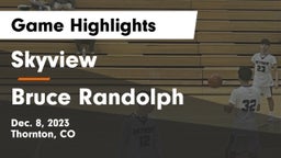 Skyview  vs Bruce Randolph  Game Highlights - Dec. 8, 2023