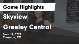 Skyview  vs Greeley Central  Game Highlights - June 19, 2021