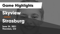 Skyview  vs Strasburg  Game Highlights - June 24, 2021