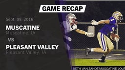 Recap: Muscatine  vs. Pleasant Valley  2016