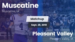 Matchup: Muscatine High vs. Pleasant Valley  2018