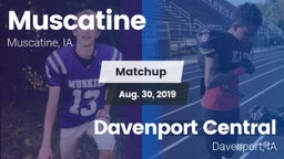 Matchup: Muscatine High vs. Davenport Central  2019