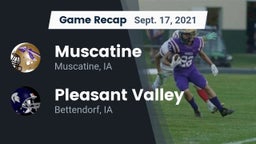 Recap: Muscatine  vs. Pleasant Valley  2021