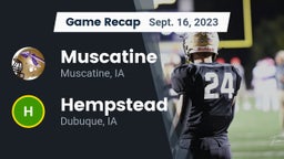 Recap: Muscatine  vs. Hempstead  2023