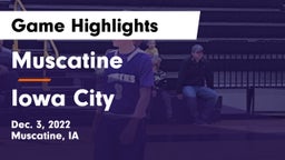 Muscatine  vs Iowa City  Game Highlights - Dec. 3, 2022