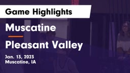 Muscatine  vs Pleasant Valley  Game Highlights - Jan. 13, 2023