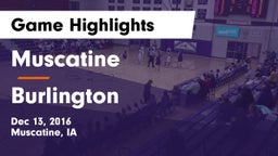 Muscatine  vs Burlington  Game Highlights - Dec 13, 2016